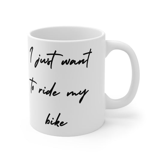 I just want to ride my bike the Mug