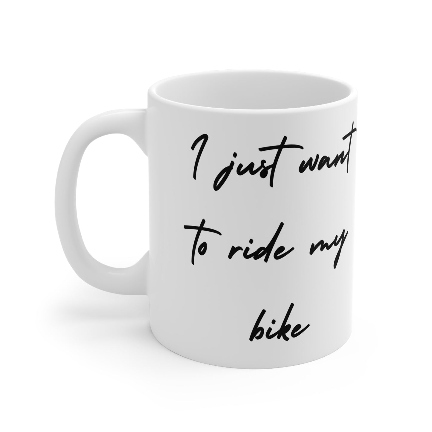 I just want to ride my bike the Mug